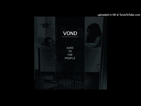 Vond - AIDS To the People