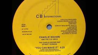 Charlie Brown &amp; The CB Girls - You Can Make It (CB International-1986)