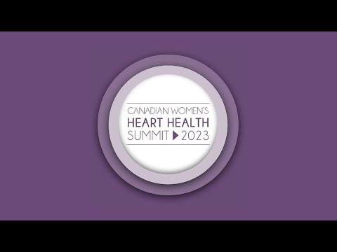 2023 Canadian Women's Heart Health Summit