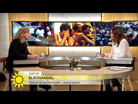 Så kan slavhandeln i Libyen stoppas  – ”Låt människor komma ut därifrån!”  - Nyhetsmorgon (TV4)