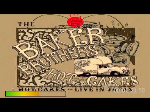 All Baked Out [Live] Baker Brothers