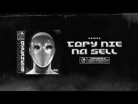 Kempa - Topy nie na sell