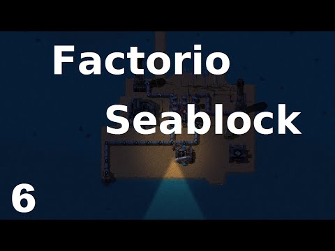 Let's Play Factorio Seablock - 06 - Gameplay Playthrough