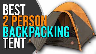 Best 2 Person Camping Tent Showdown | Best Ultralight Option