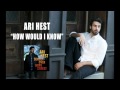 Ari Hest - "How Would I Know" [Audio Only]