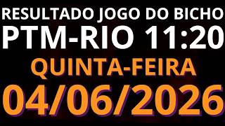 🎯 Resultado do Jogo do Bicho AO VIVO PTM RIO – 11:20 – 04/06/2026 (quinta-feira)