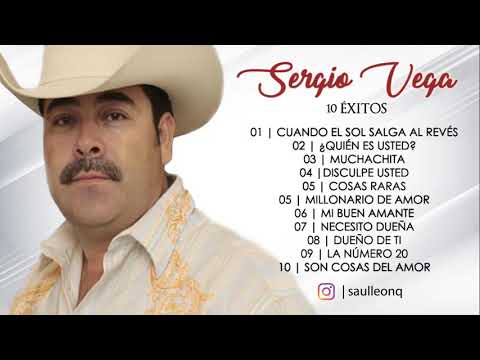Sergio Vega | 10 Éxitos