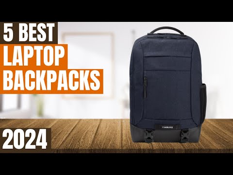 Best Laptop Backpack 2024 - Top 5 Best Laptop Backpacks 2024