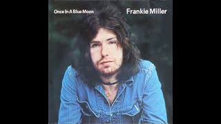Frankie Miller - After All  Live My Life  ( 1972 )