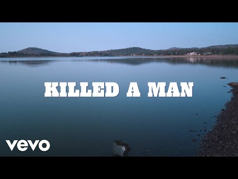 Video thumbnail for Killed A Man