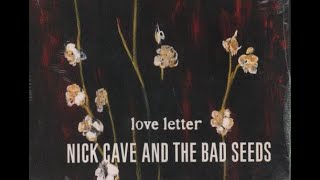 Nick Cave &amp; The Bad Seeds -  Love Letter (2001) Sub Esp