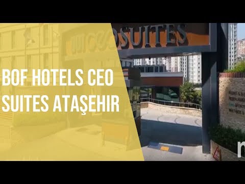 Bof Hotels Ceo Suites Ataşehir Tanıtım Filmi