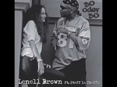 Lenell Brown Feat. Steff La Cheffe - 