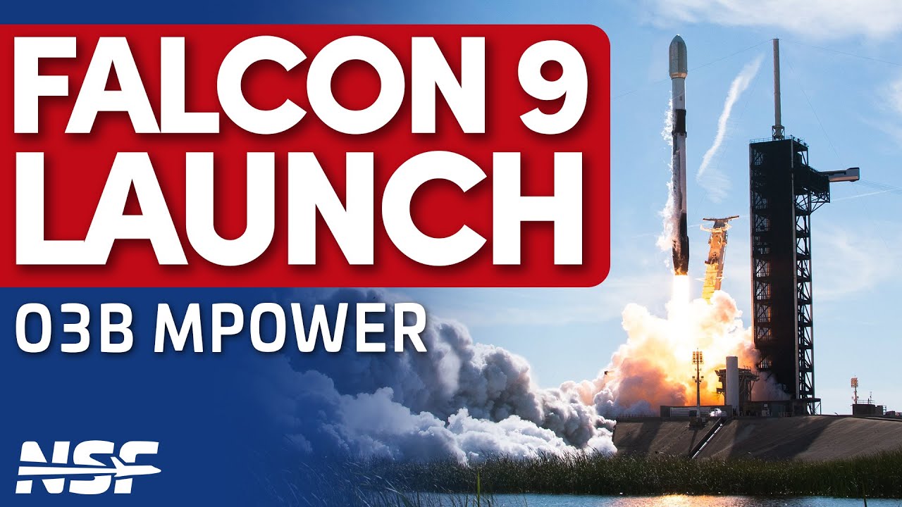 🚀SpaceX Launches O3b mPOWER-E