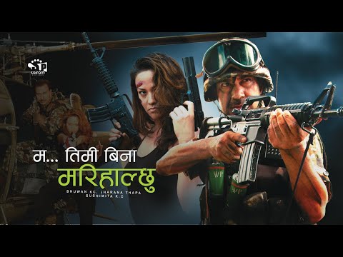 Ma Timi Bina Marihalchu (Nepali Movie) ft. Bhuwan Kc, Jharana Thapa, Sushimita K.C