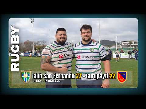 🏉 Rugby URBA 1ra.: Club San Fernando 27 Curupaytí 22 👇