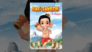 Bal Ganesh - Kids  Telugu Favourite Animation Movie