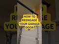 How To Re Engage A Garage Door Homeinspection