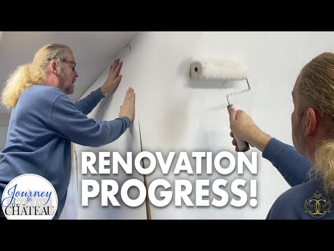 It All Starts to Come Together! Progress in Our CHATEAU RENOVATION