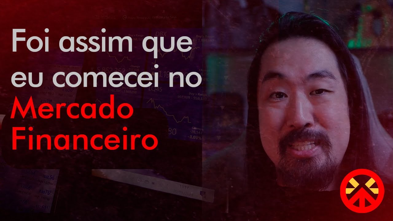 COMO EU COMECEI NO MERCADO FINANCEIRO?