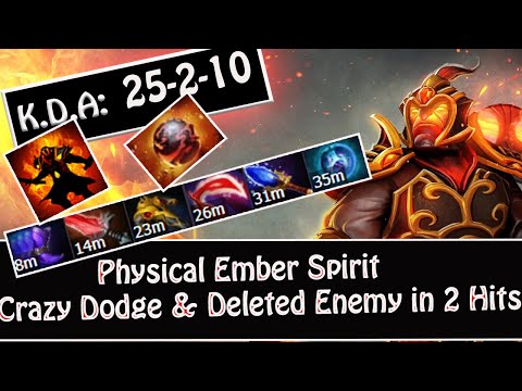 Bringing Back Physical Ember Spirit in 7.25 with Crazy Dodge & Deleted Enemy in 2 Hits