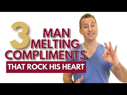 3 Man Melting Compliments That Rock His Heart | Relationship Advice for Women by Mat Boggs