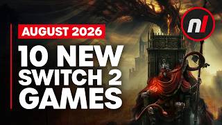 10 Exciting New Games Coming to Nintendo Switch 1 & 2 - August 2026