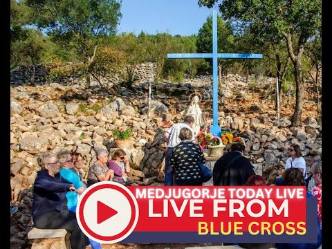 Medjugorje LIVE Stream  24/7 CAM - Blue cross