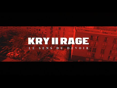 KRY DE RAGE - Le sens du devoir (Video)
