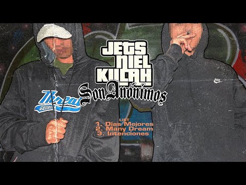Son Anónimos - Christian Jets x Niel Killah