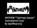 ANTHEM - Tightrope Dancer - Instrumental Cover ...