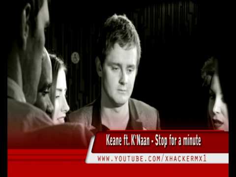 Keane ft. K'Naan - Stop for a minute