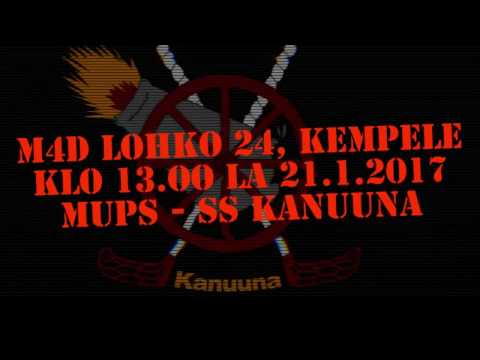 M4D: MuPS - SS Kanuuna (21.1.2017)