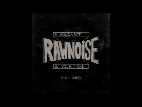 RAW NOISE - A Holocaust In Your Home 1984 Demo (Full Album)