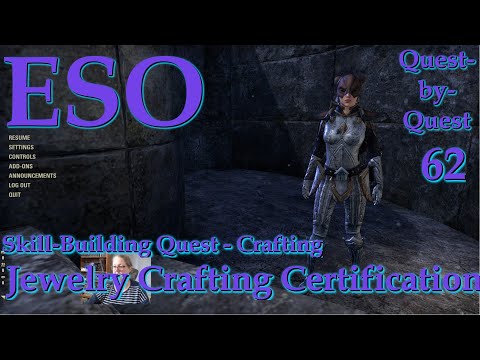 The Elder Scrolls Online –Quest-by-Quest Ep.62—Jewelry Crafter Certification
