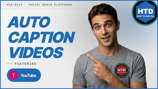 How to Add Captions to YouTube Videos Automatically