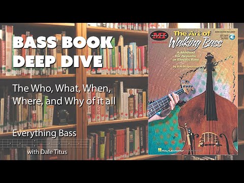 Bass Book Deep Dive: “The Art of Walking Bass”