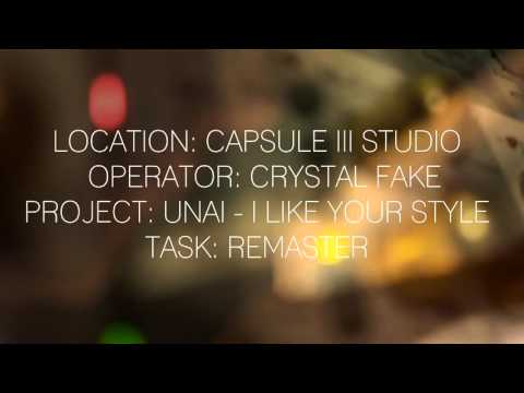 Inside Capsule III: Unai - I Like Your Style (Crystal Fake Remastering)