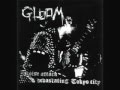 Gloom - Noise Attack Devastating Tokyo City ( FULL EP)