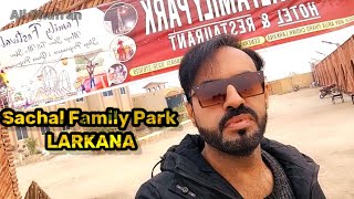 ENJOY AT BEST FAMILY PARK LARKANA MUST VISIT ( SACHAL FAMILY PARK) | FOGGY WEATHER ☁️