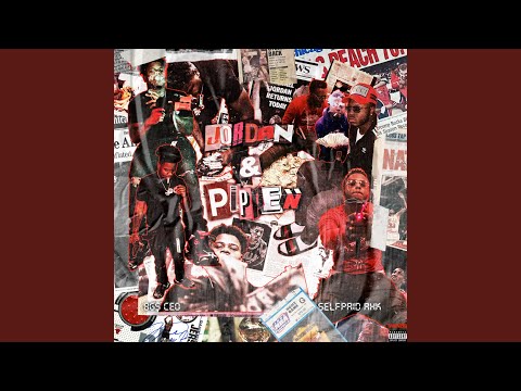 Jordan & Pippen (feat. Freddie Bang & Self Paid AHK)