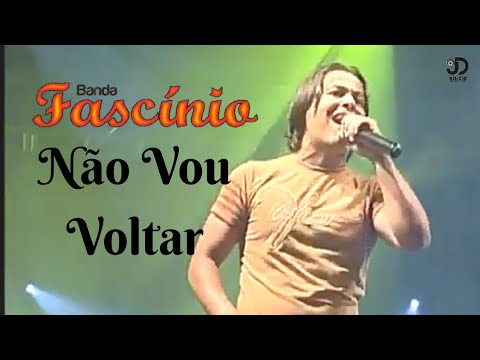 12 - Não Vou Voltar (Fascínio DVD 2010)