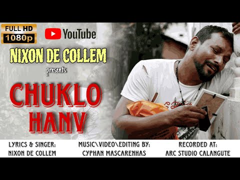 CHUKLO HANV || Konkani song by NIXON DE COLLEM