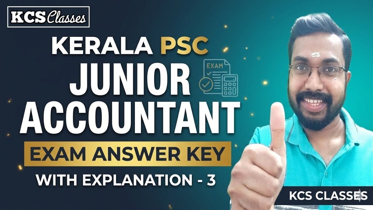 Junior Accountant Exam Answer Key 🔥 With Explanation-3|Kerala PSC 