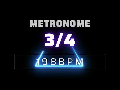 3/4 METRONOME 198 BPM △