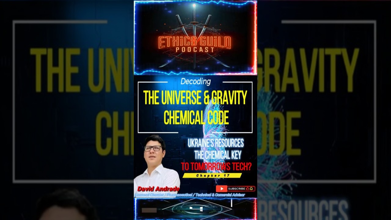 Decoding The Universe & Gravity Chemical Code Ukraine's Resources The Chemical Key To Tomorrows Tech