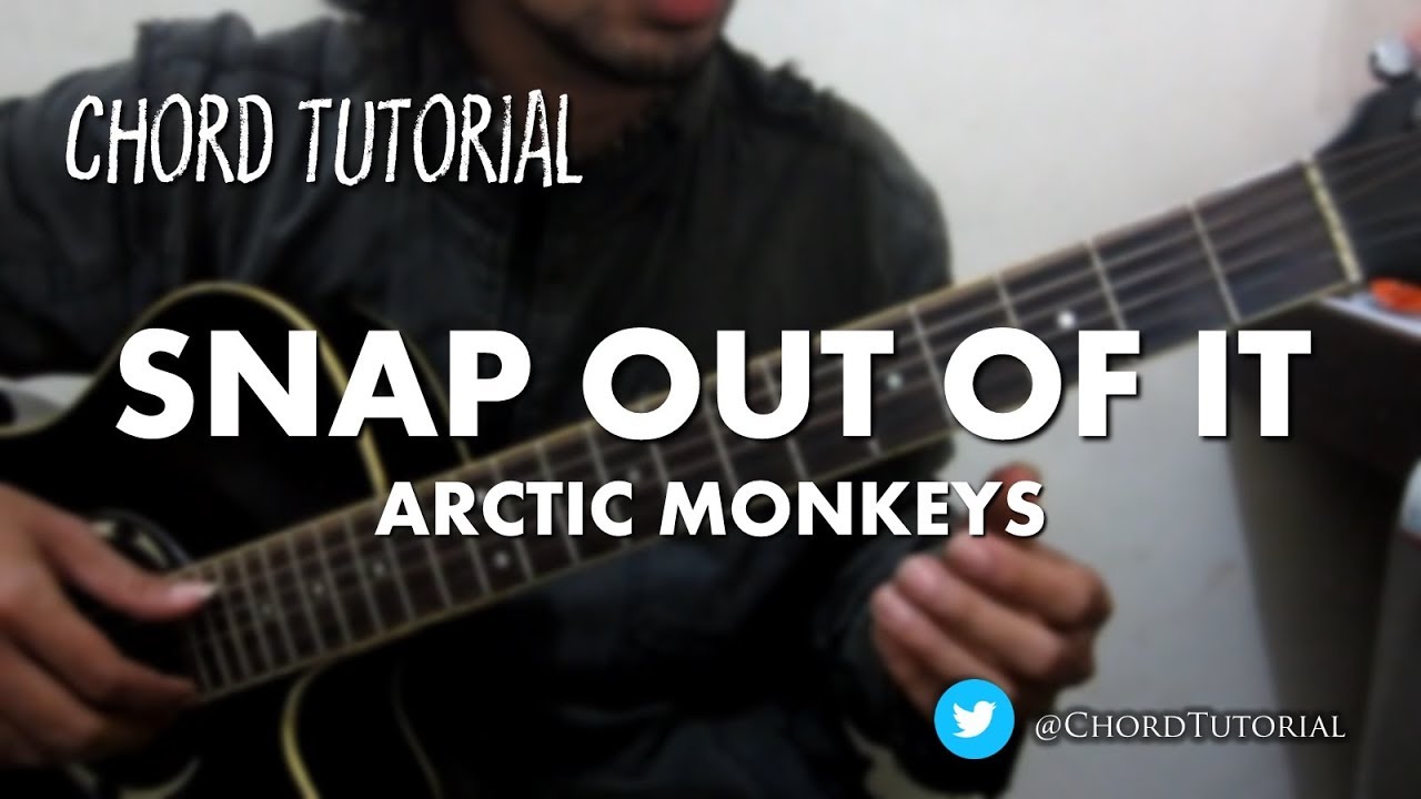 Watch video Snap Out of it - Arctic Monkeys (CHORD) Now Snap Out of it - Arctic Monkeys (CHORD)