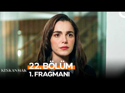 Kıskanmak 22. Bölüm 1. Fragmanı