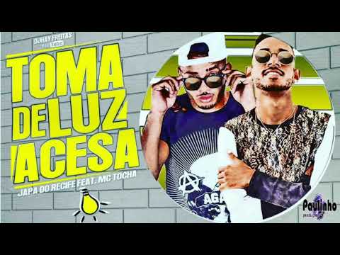 MC JAPA FEAT. MC TOCHA - TOMA DE LUZ ACESA (ÁUDIO OFICIAL)