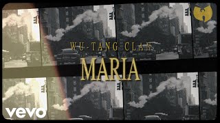 Wu-Tang Clan - Maria (Visual Playlist)
